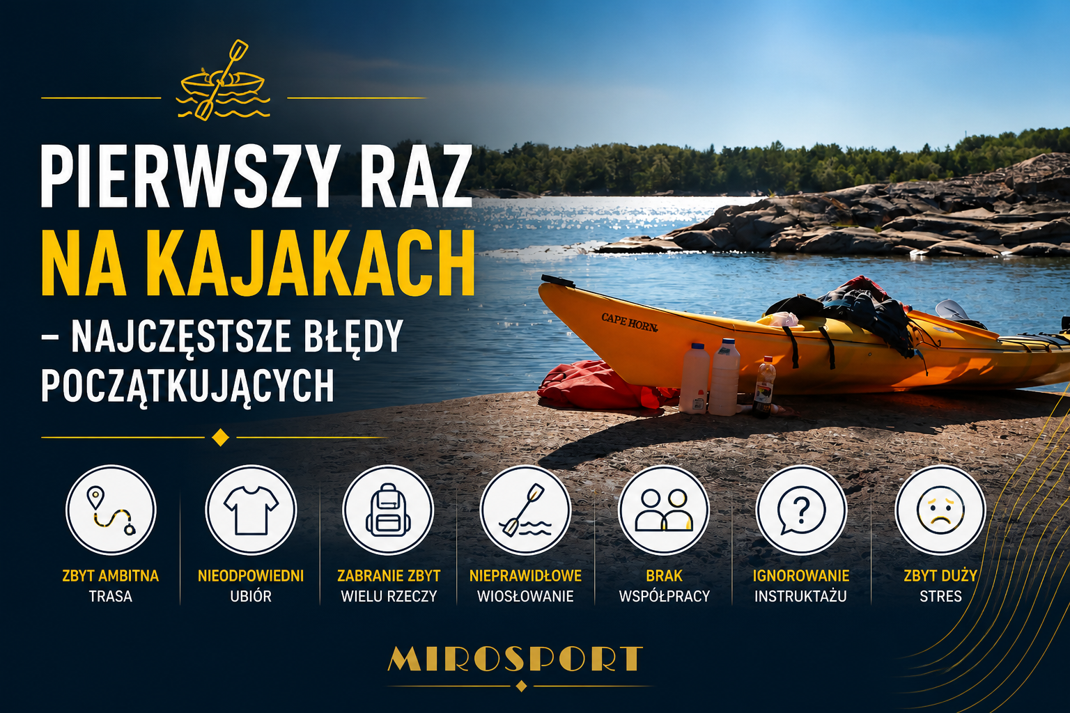 Pierwszy spływ kajakowy – najczęstsze błędy początkujących